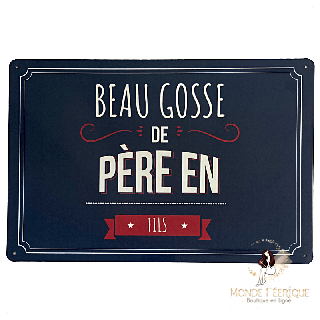 Plaque métal humour père fils – Beau gosse de père en fils