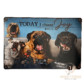 Plaque métal “Today I choose Joy” – Chiens rigolos & verset biblique