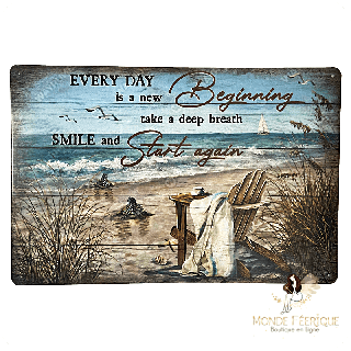 Plaque métal bord de mer – “Every day is a new beginning” – Déco plage zen.